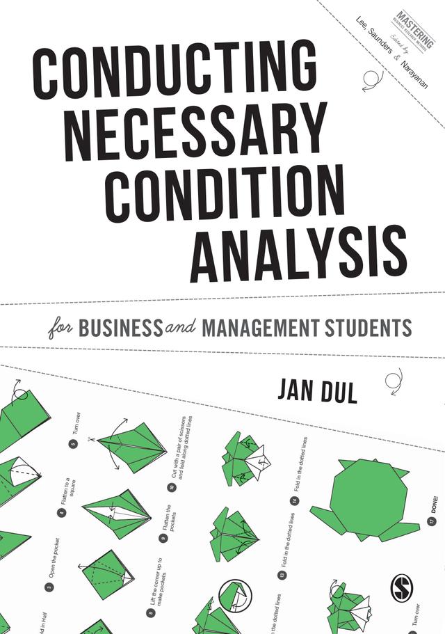 Conducting Necessary Condition Analysis for Business and Management Students by Jan Dul
