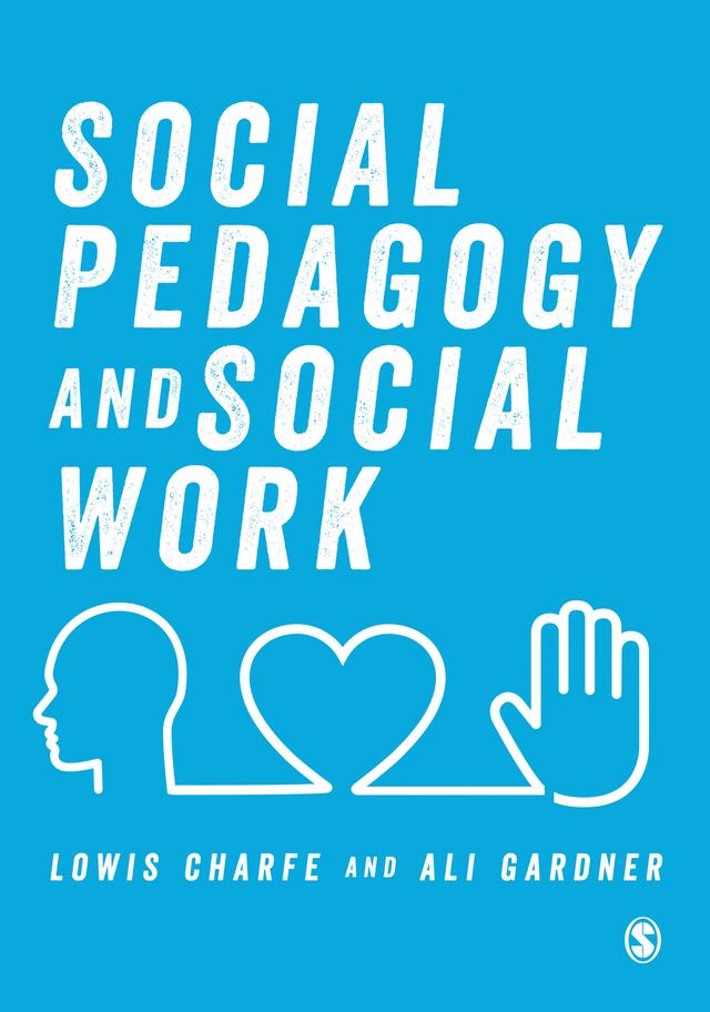 Social Pedagogy and Social Work by Lowis Charfe