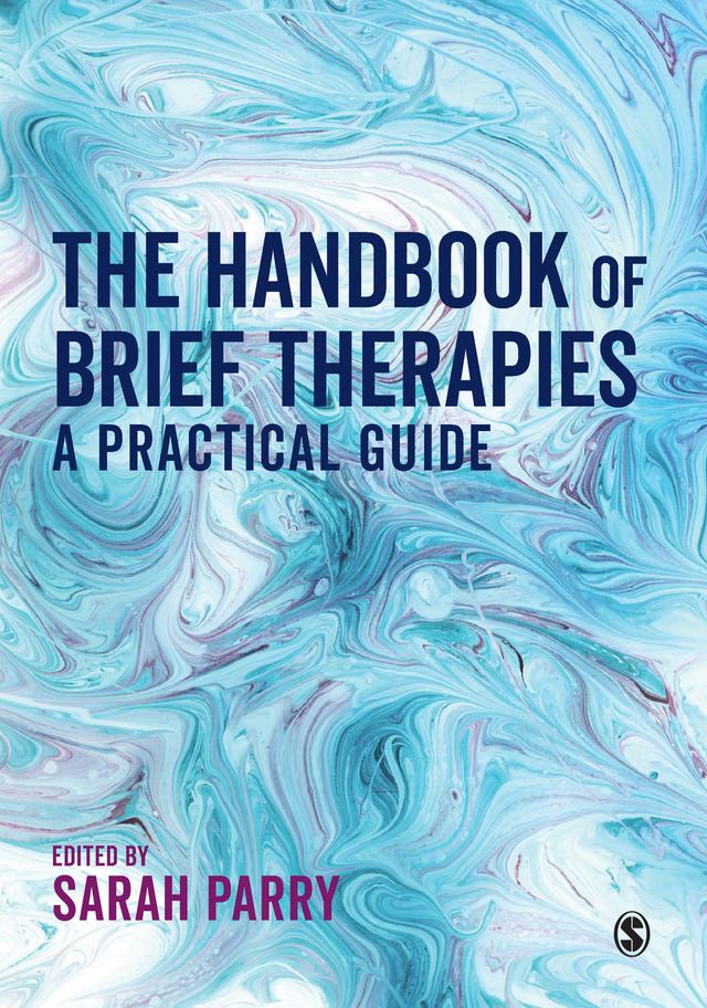 The Handbook of Brief Therapies by Sarah Parry