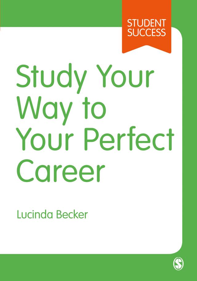 Study Your Way to Your Perfect Career by Lucinda Becker