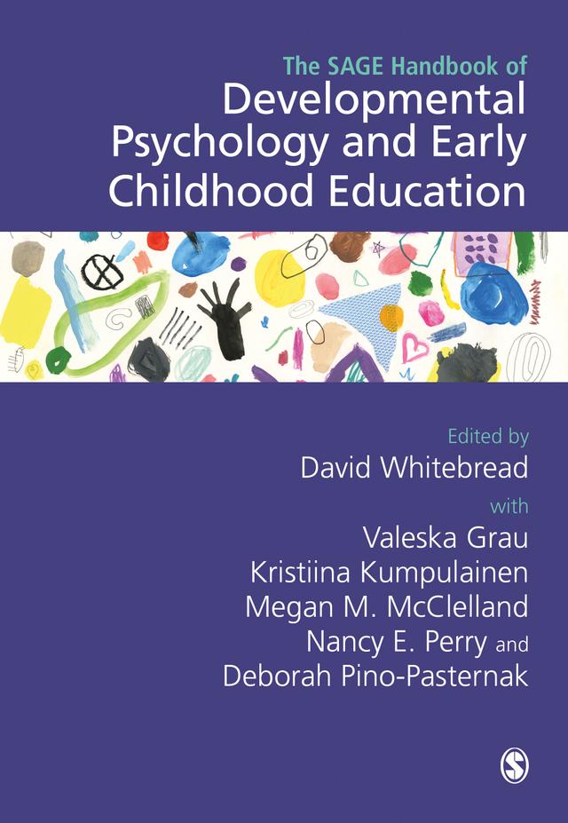 The SAGE Handbook of Developmental Psychology and Early Childhood Education by David Whitebread