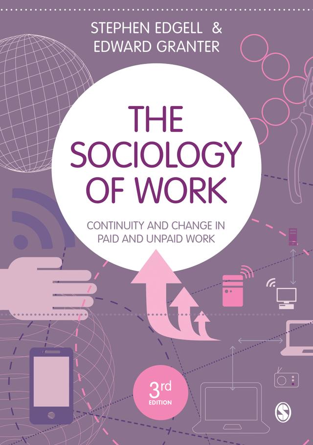 The Sociology of Work by Stephen Edgell