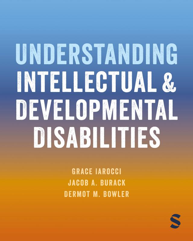 Understanding Intellectual and Developmental Disabilities by Grace Iarocci