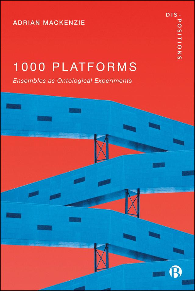 1000 Platforms by Adrian  Mackenzie