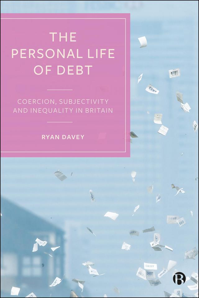 The Personal Life of Debt by Ryan Davey