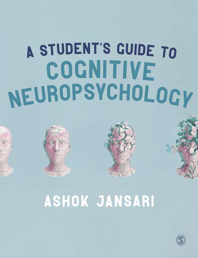 A Student′s Guide to Cognitive Neuropsychology by Ashok Jansari