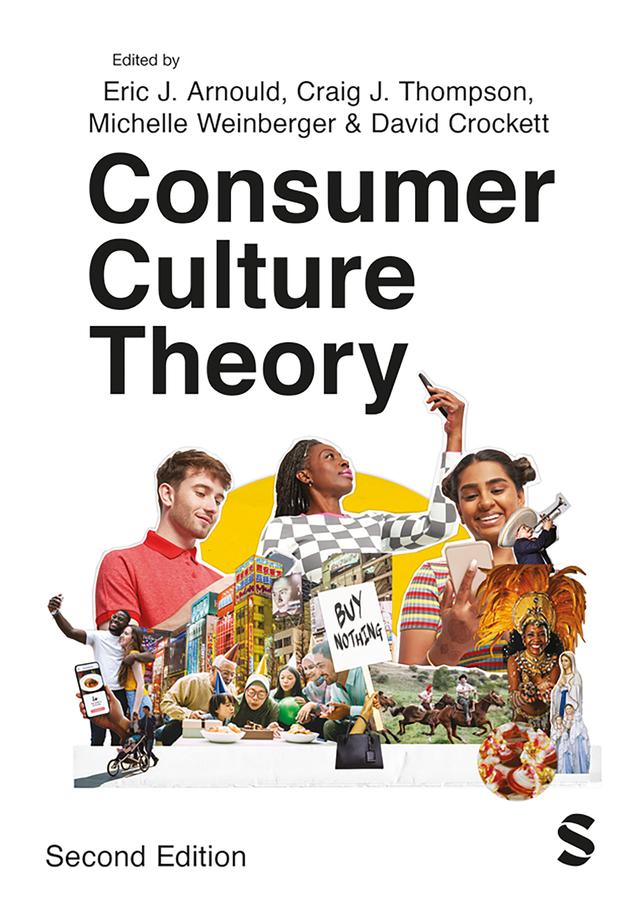 Consumer Culture Theory by Eric J. Arnould