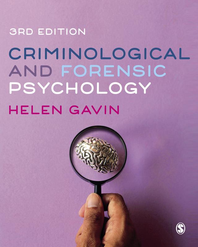 Criminological and Forensic Psychology by Helen Gavin