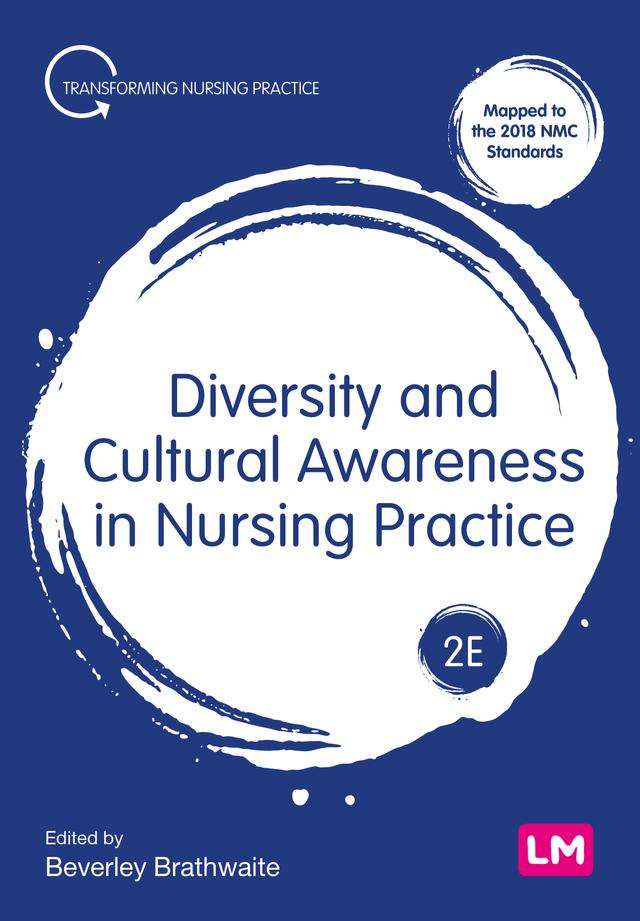 Diversity and Cultural Awareness in Nursing Practice by Beverley Brathwaite