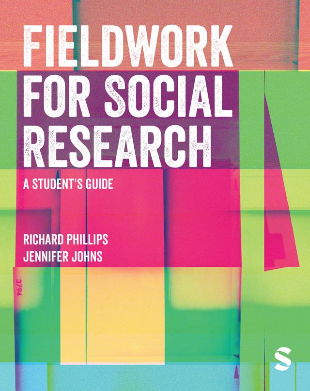 Fieldwork for Social Research by Richard Phillips