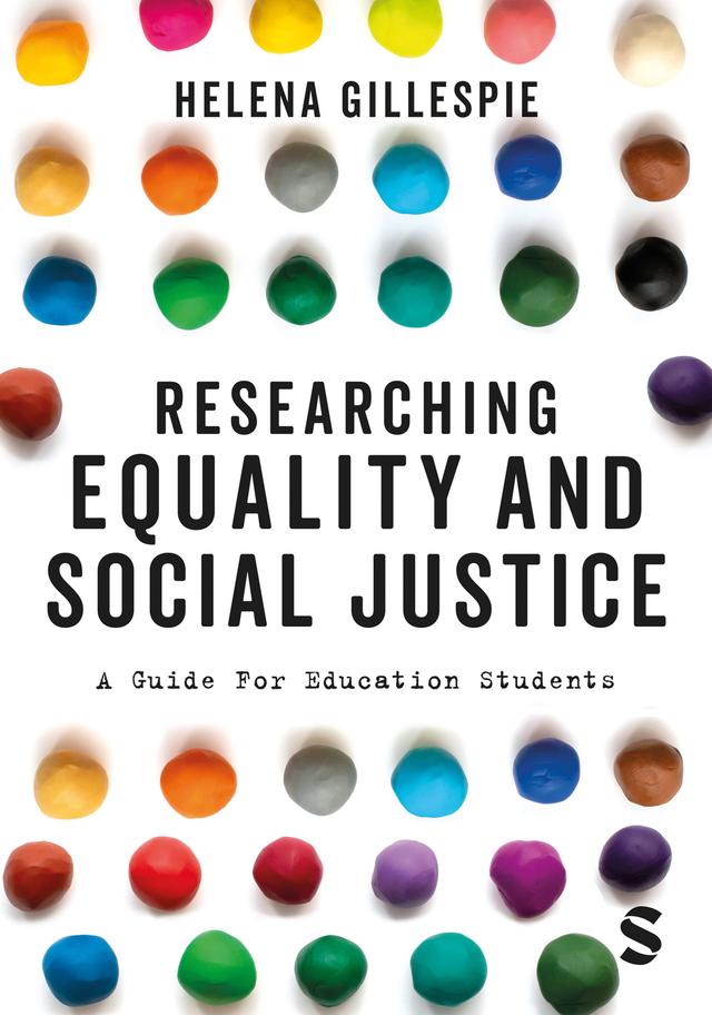 Researching Equality and Social Justice by Helena Gillespie