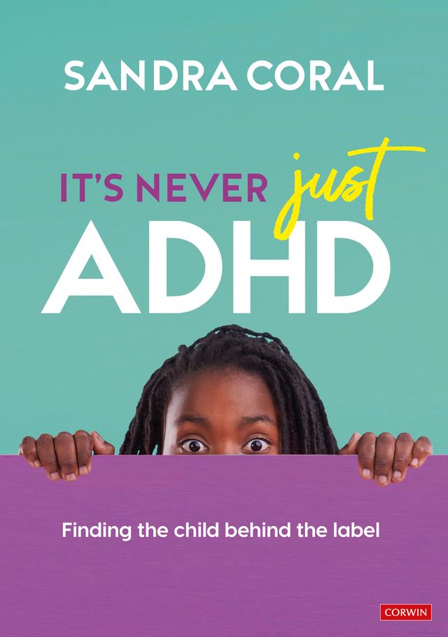 It’s Never Just ADHD by Sandra Coral