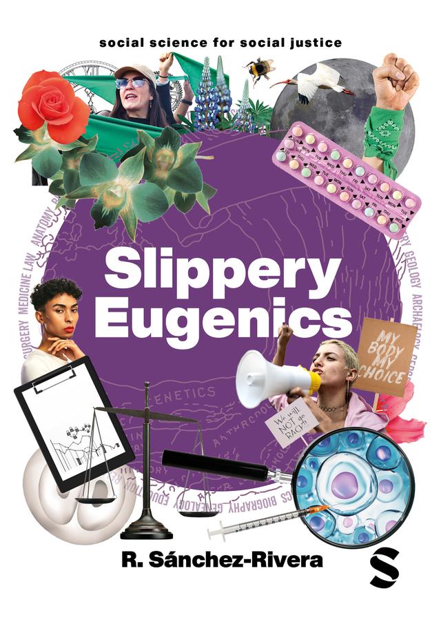 Slippery Eugenics by R Sánchez-Rivera