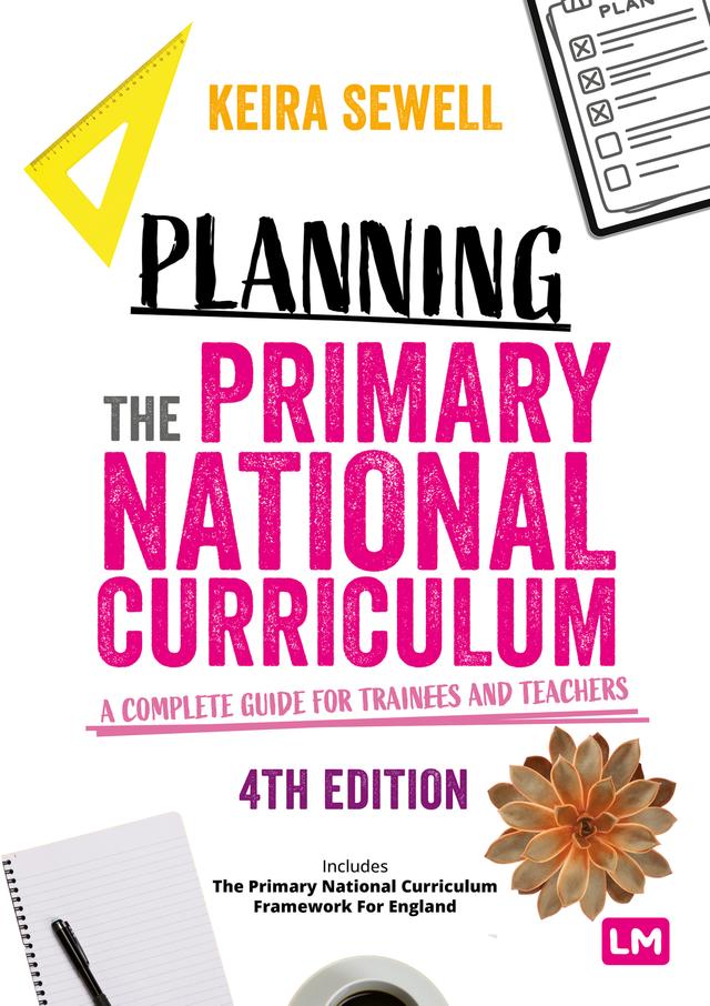 Planning the Primary National Curriculum by Keira Sewell