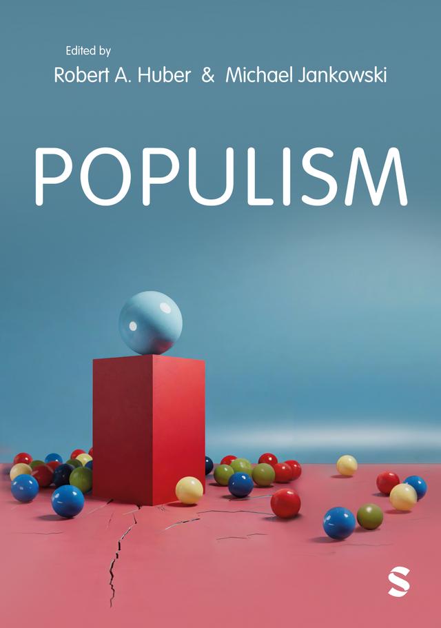 Populism by Michael Jankowski, Robert A. Huber