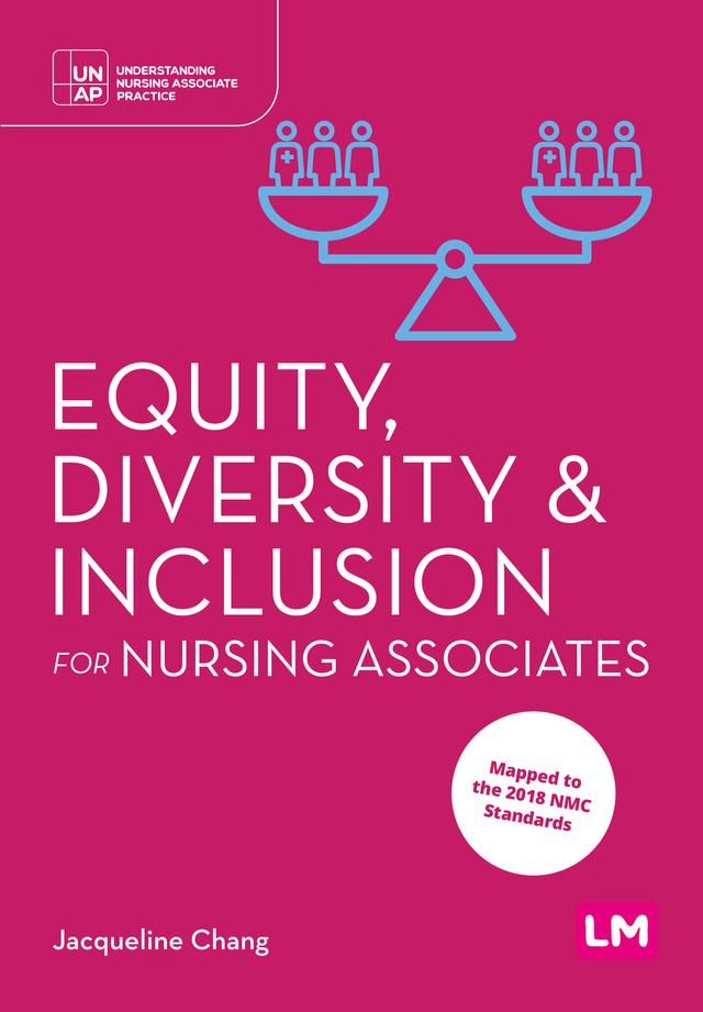 Equity, Diversity and Inclusion for Nursing Associates by Jacqueline Chang