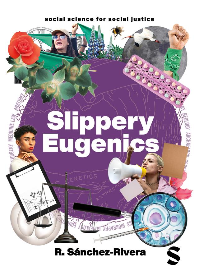 Slippery Eugenics by R Sánchez-Rivera