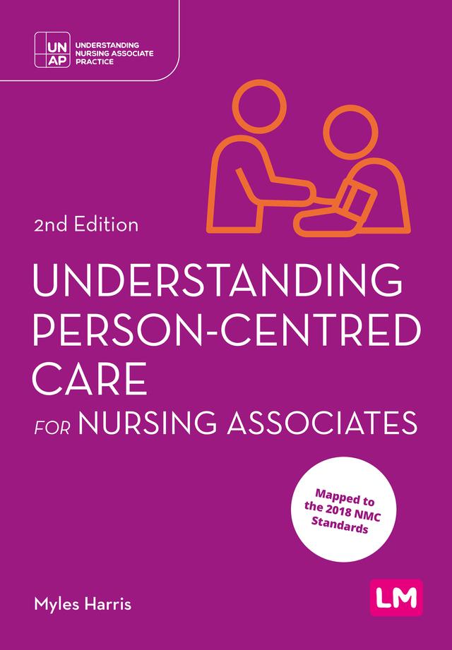 Understanding Person-Centred Care for Nursing Associates by Myles Harris