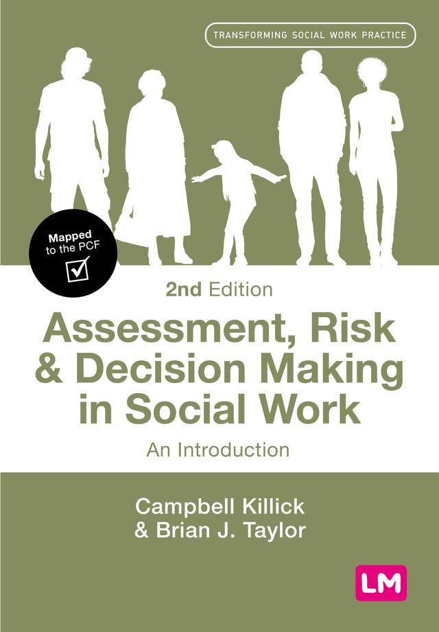 Assessment, Risk and Decision Making in Social Work by Campbell Killick