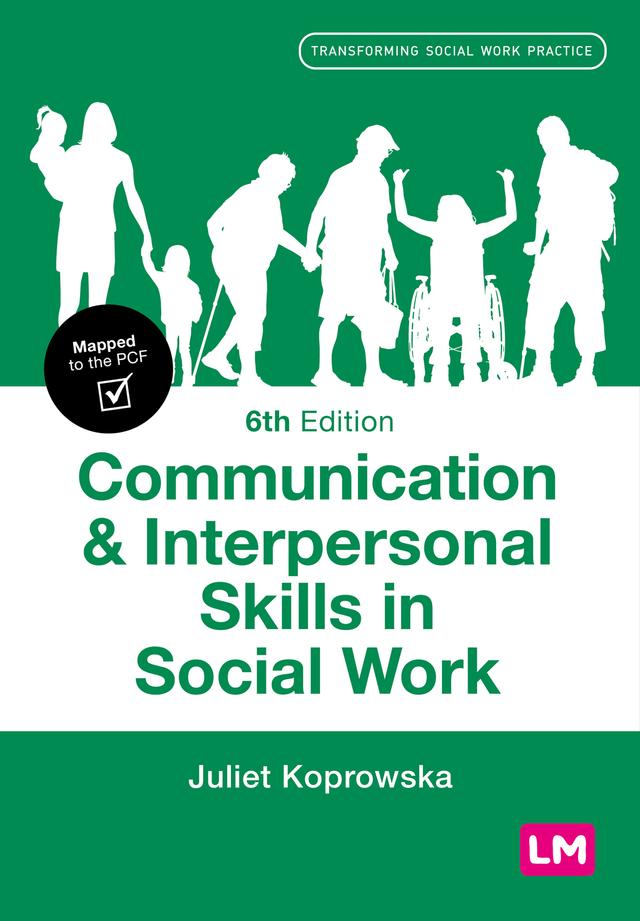 Communication and Interpersonal Skills in Social Work by Juliet Koprowska
