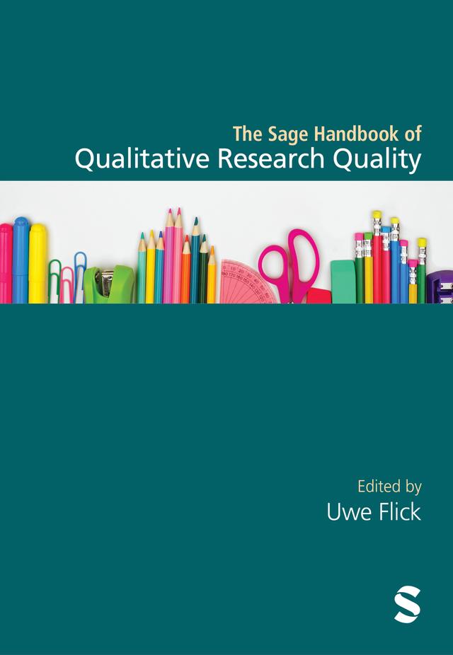 The Sage Handbook of Qualitative Research Quality by Uwe Flick