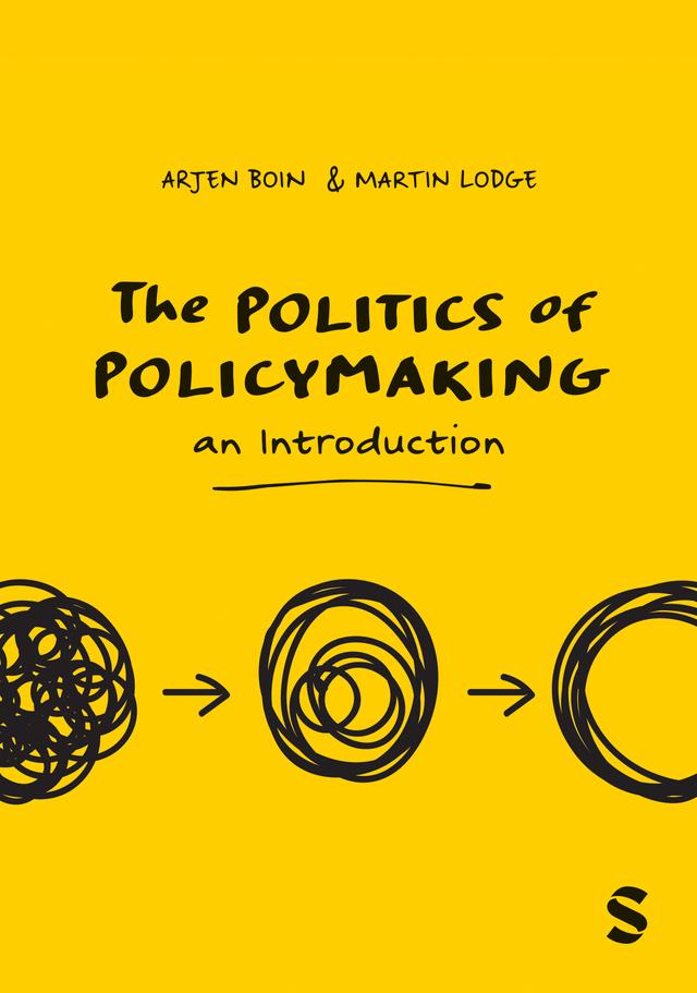 The Politics of Policymaking by Arjen Boin