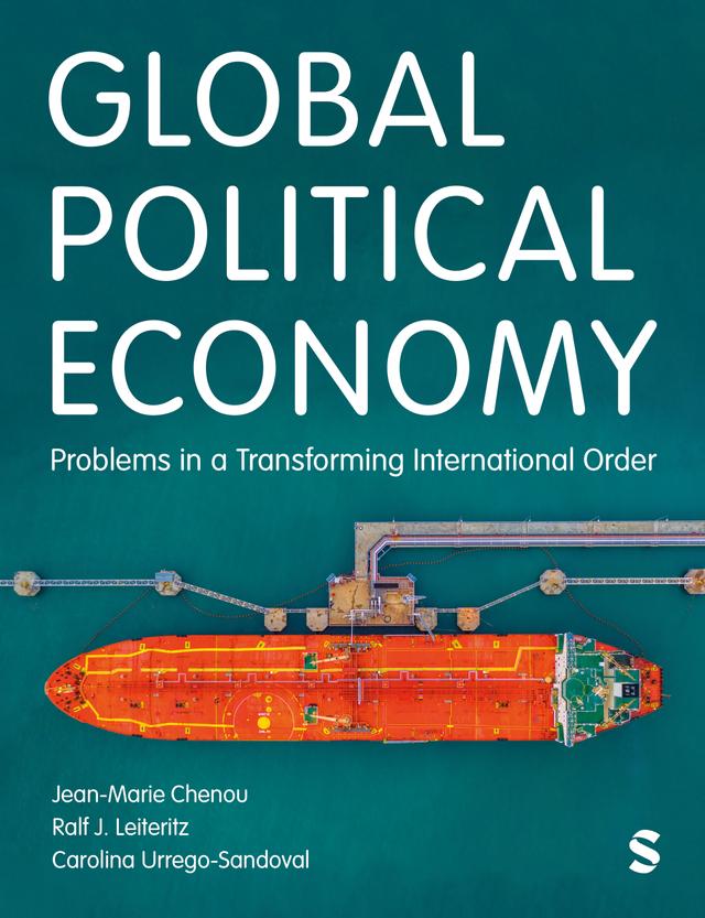 Global Political Economy by Carolina Urrego-Sandoval, Jean Marie Chenou, Ralf J. Leiteritz