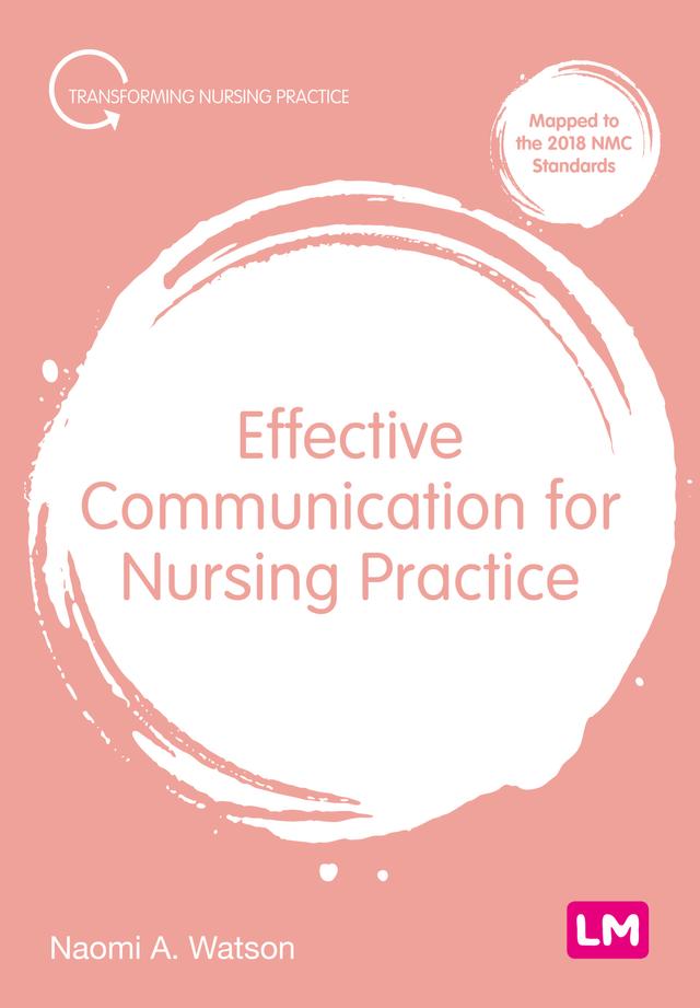 Effective Communication for Nursing Practice by Naomi Anna Watson