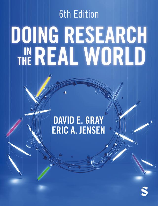 Doing Research in the Real World by David E Gray, Eric L. Jensen