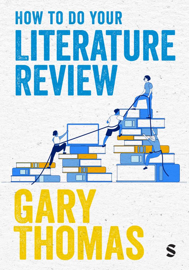 How to Do Your Literature Review by Gary Thomas