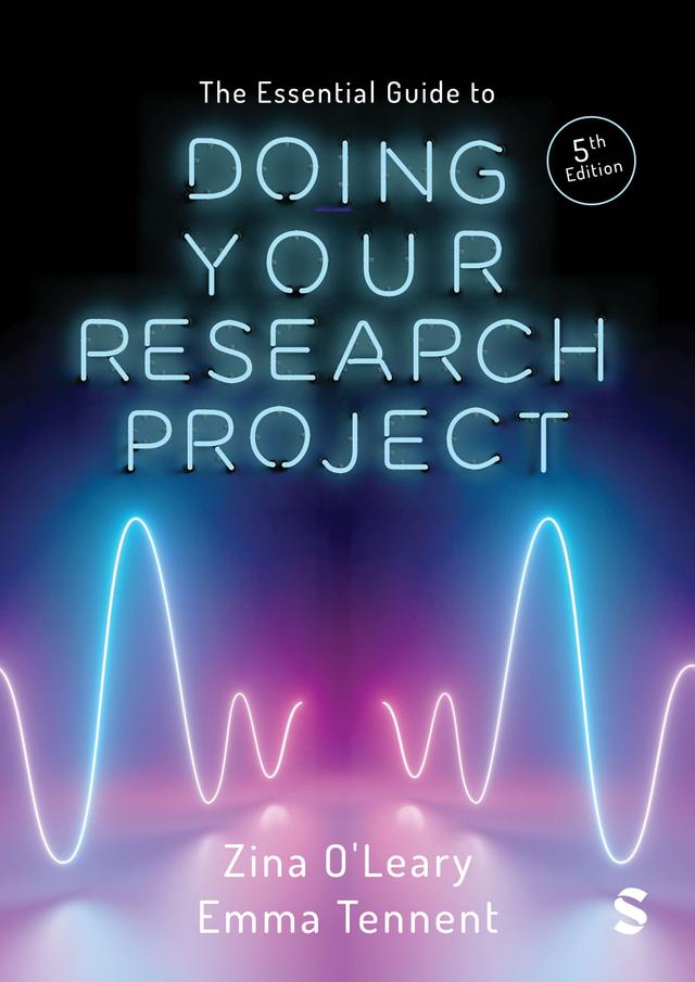 The Essential Guide to Doing Your Research Project by Emma Tennent, Zina O′Leary