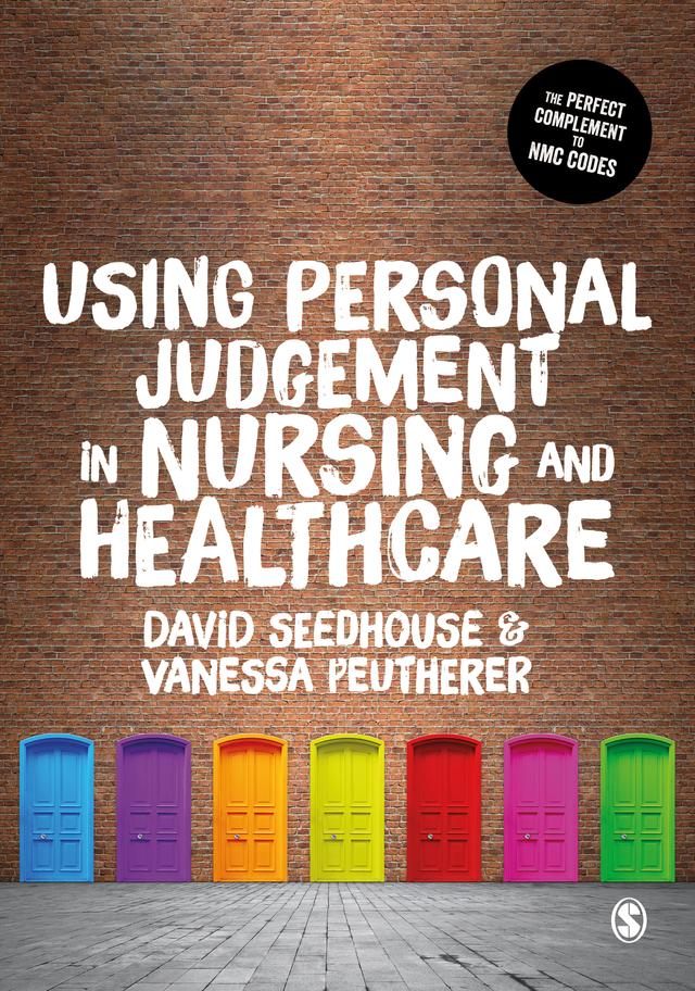 Using Personal Judgement in Nursing and Healthcare by David Seedhouse