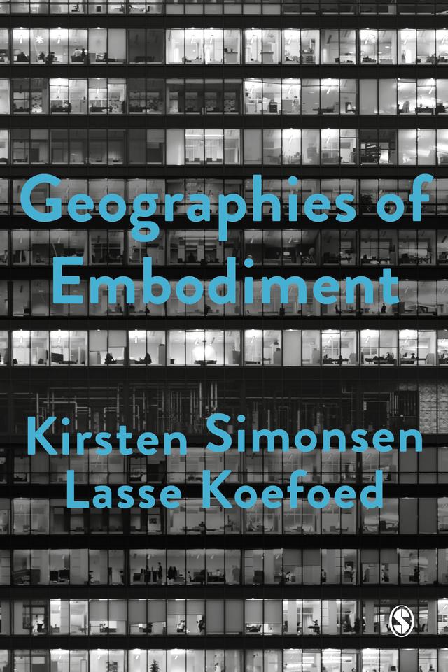 Geographies of Embodiment by Kirsten Simonsen