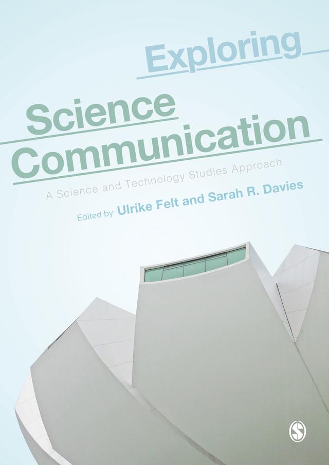 Exploring Science Communication by Ulrike Felt