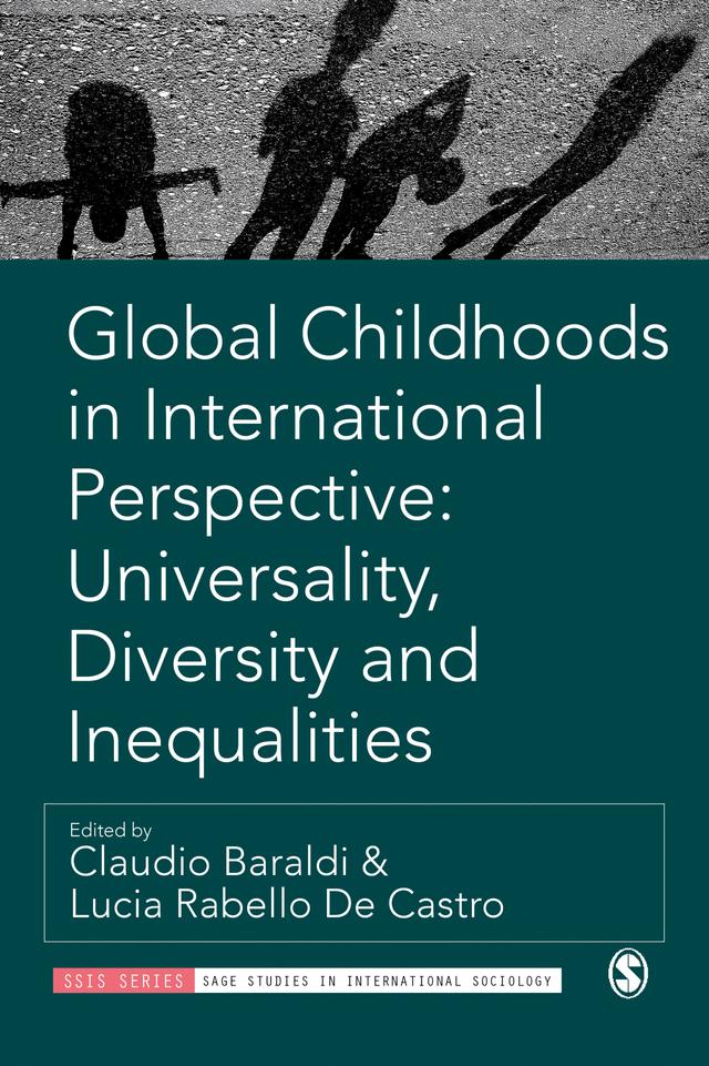 Global Childhoods in International Perspective: Universality, Diversity and Inequalities by Claudio Baraldi