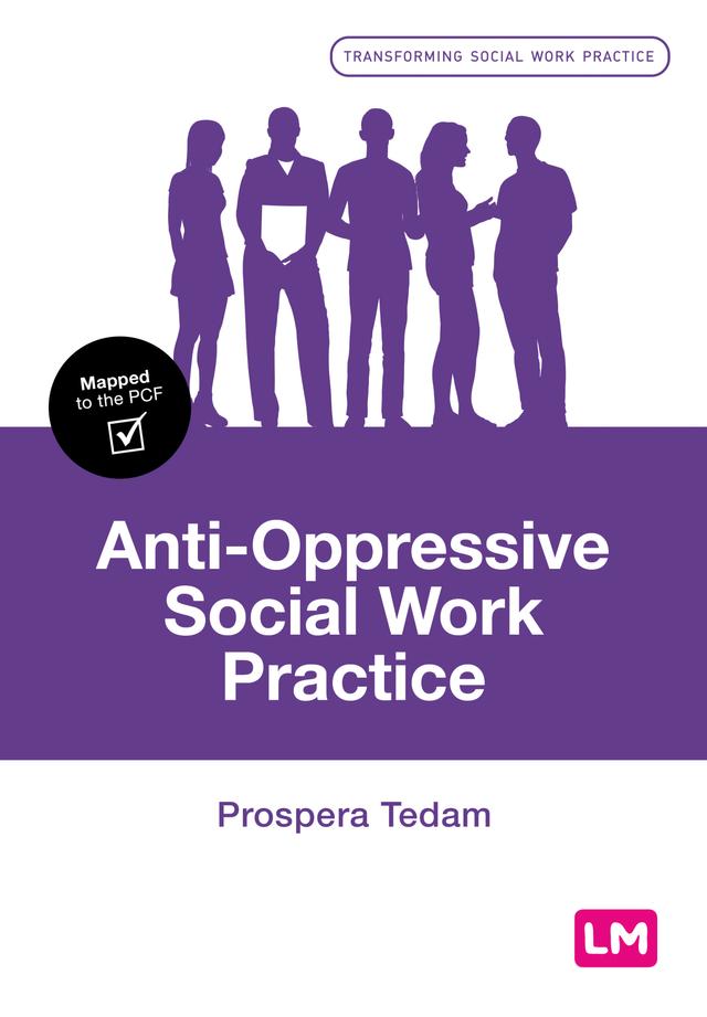Anti-Oppressive Social Work Practice by Prospera Tedam