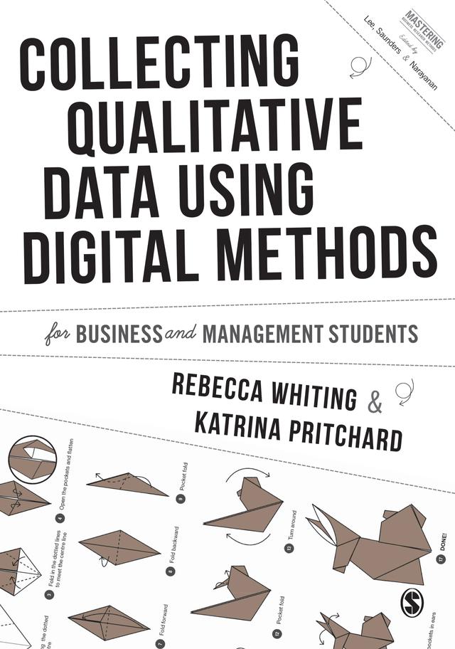 Collecting Qualitative Data Using Digital Methods by Rebecca Whiting
