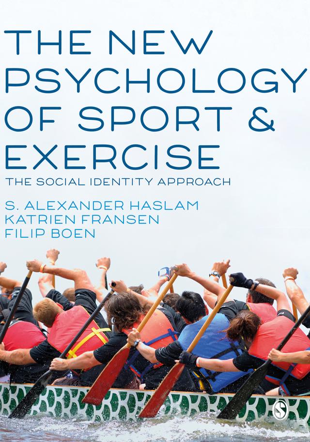The New Psychology of Sport and Exercise by S Alexander Haslam