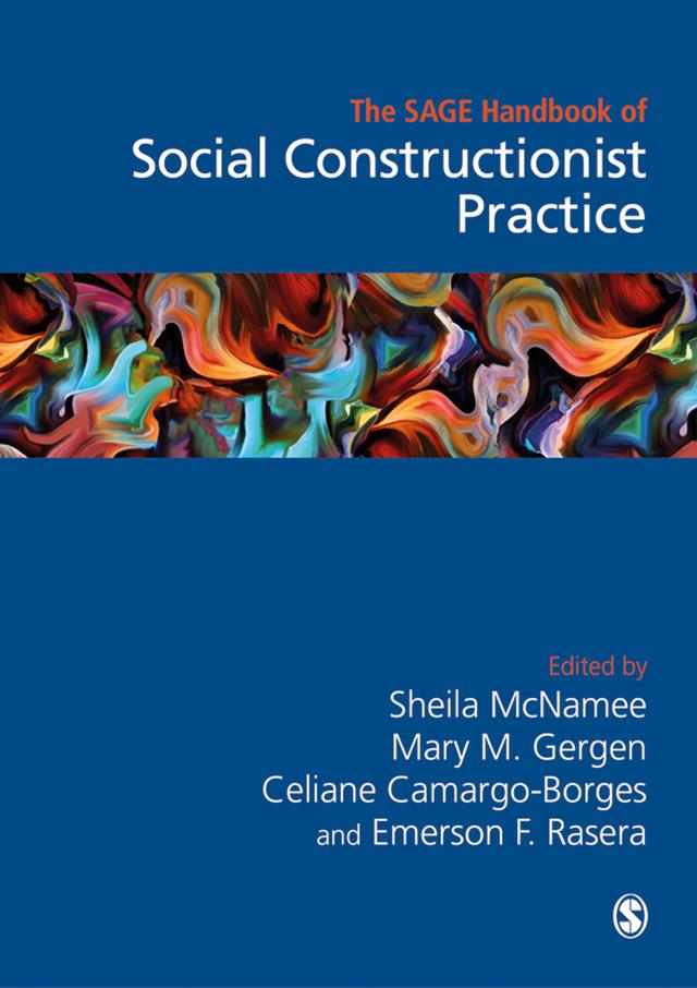 The Sage Handbook of Social Constructionist Practice by Sheila McNamee