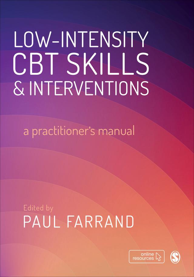 Low-intensity CBT Skills and Interventions by Paul Farrand