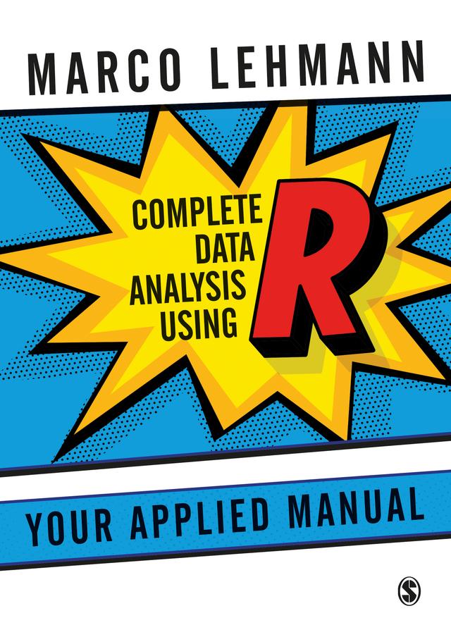 Complete Data Analysis Using R by Marco Lehmann