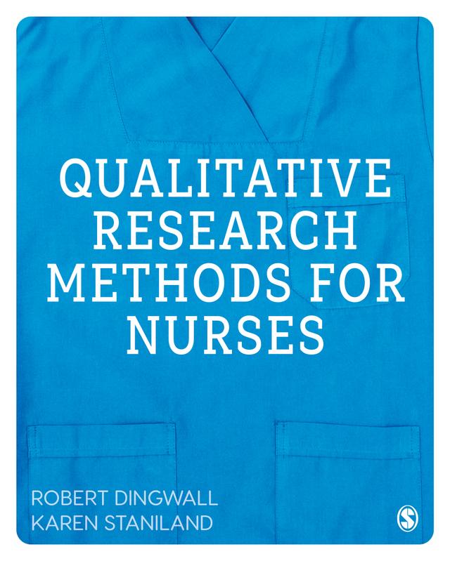 Qualitative Research Methods for Nurses by Robert Dingwall