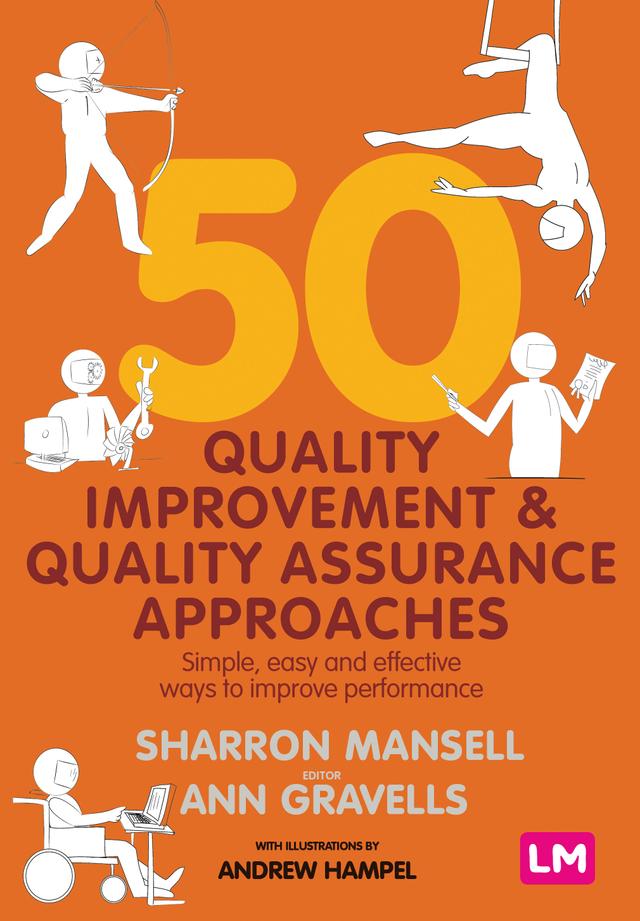 50 Quality Improvement and Quality Assurance Approaches by Sharron Mansell