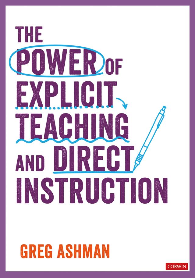 The Power of Explicit Teaching and Direct Instruction by Greg Ashman