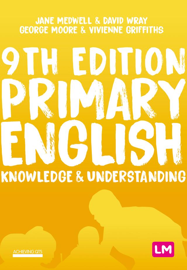 Primary English: Knowledge and Understanding by Jane Medwell
