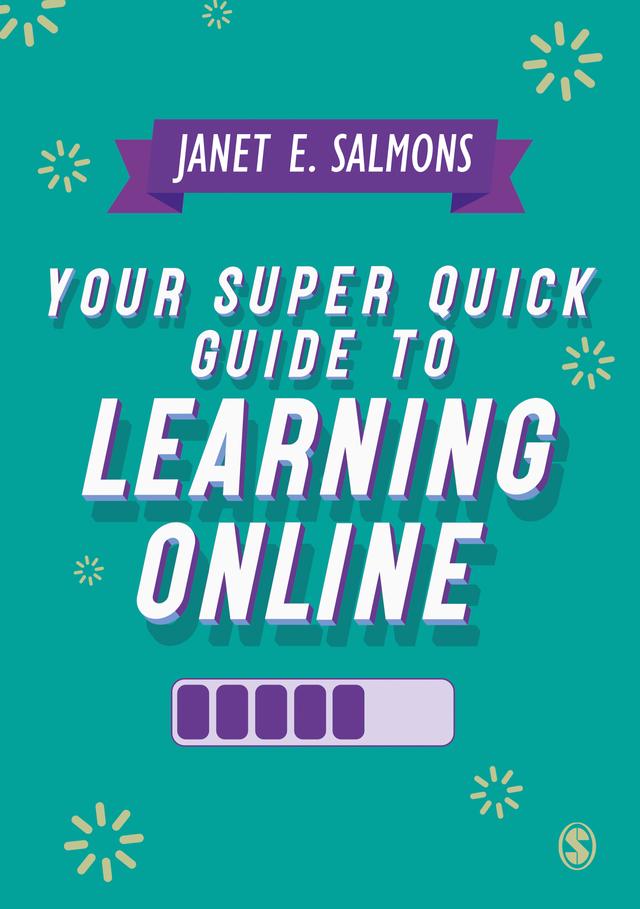 Your Super Quick Guide to Learning Online by Janet E. Salmons