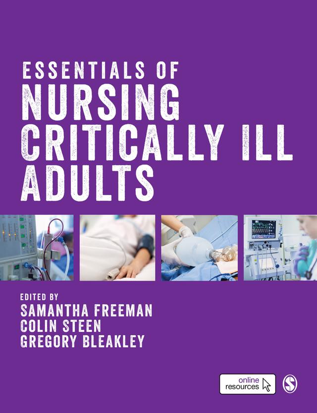 Essentials of Nursing Critically Ill Adults by Samantha Freeman