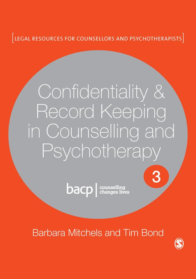 Confidentiality & Record Keeping in Counselling & Psychotherapy by Barbara Mitchels