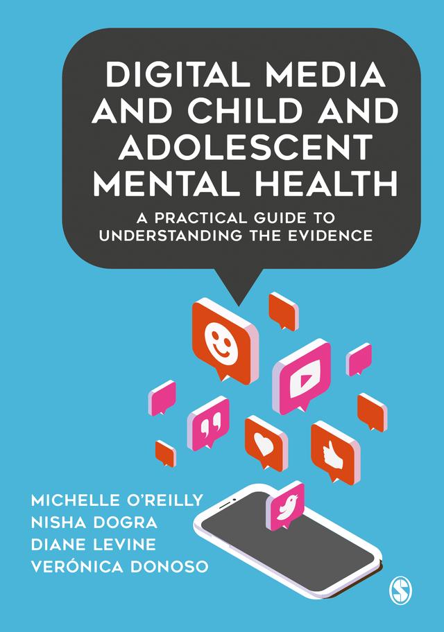 Digital Media and Child and Adolescent Mental Health by Michelle O′Reilly