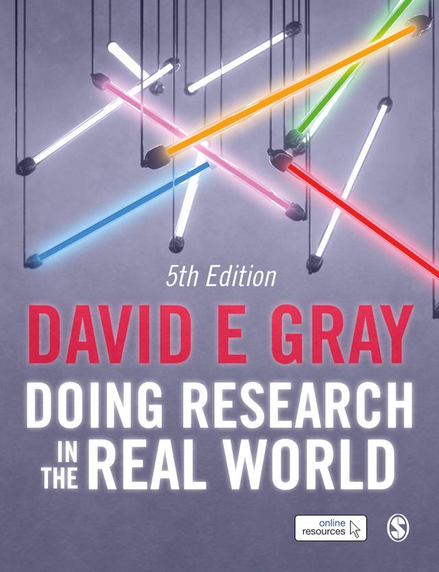 Doing Research in the Real World by David E Gray